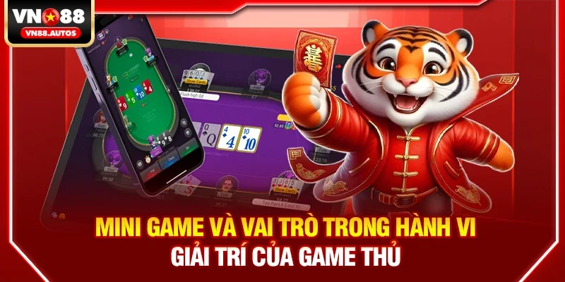 Mini game và vai trò trong hành vi giải trí của game thủ